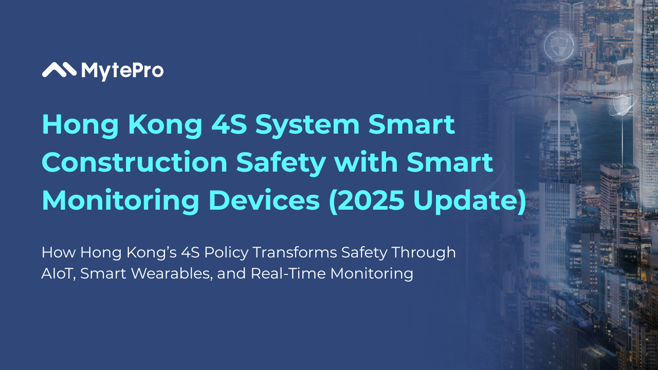 Hong Kong 4S System Smart Construction Safety with Smart Monitoring Devices (2025 Update)